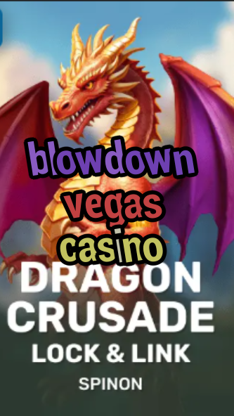blowdown vegas casino-fqqjrm9vrme7zzjgfjql.com